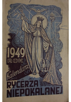 Rycerz Niepokalaniej, 1949 r.