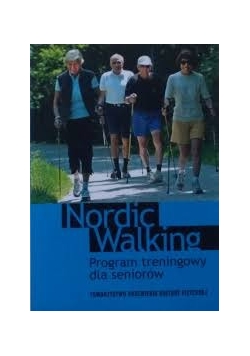 Nordic Walking  Program treningowy dla seniorów