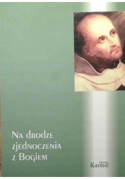 Na drodze zjednoczenia z Bogiem