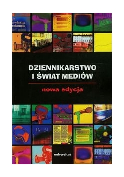 Dziennikarstwo i świat mediów