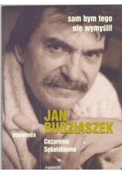 Sam bym tego nie wymyślił + płyta CD, autograf