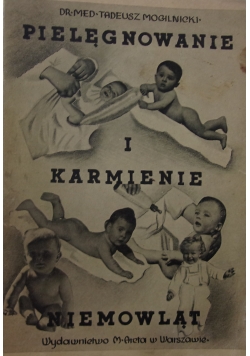 Pielęgnowanie i karmienie niemowląt,1939.