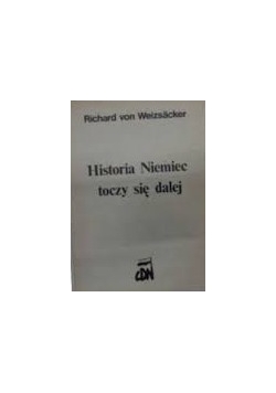 Historia Niemiec toczy się dalej