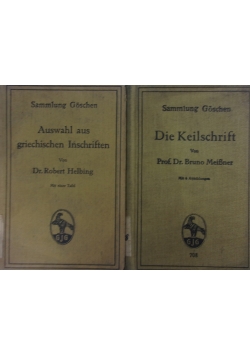 Die Keilschrift/ Auswahl aus griechischen Inschriften