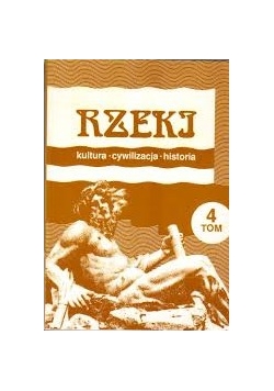 Rzeki.Kultura, cywilizacja, historia. tom 4