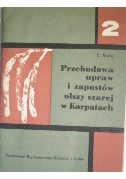 Przebudowa upraw i zapustów olszy szarej w Karpatach