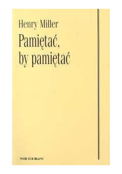Pamiętać , by pamiętać
