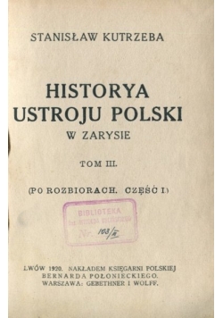 Historya ustroju Polski, tom III,1920 r.