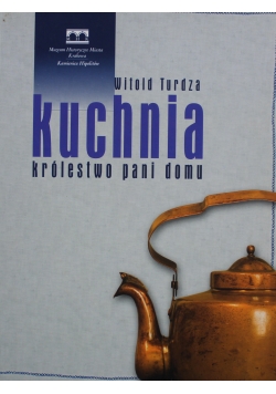 Kuchnia królestwo pani domu