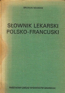 Słownik lekarski polsko-francuski