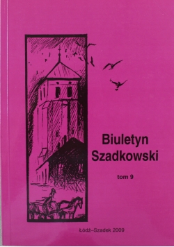 Biuletyn Szadkowski tom 9