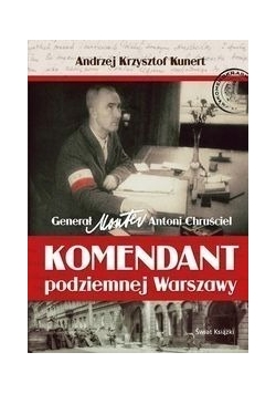 Komendant podziemnej Warszawy
