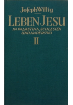 Leben Jesu in Palastina Schlesien und Anderswo 1929 r.