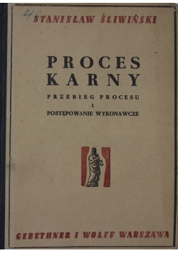 Proces karny. Przebieg procesu i postępowanie wykonawcze,  1948 r.