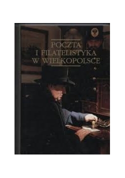 Poczet i filatelistyka w Wielkopolsce