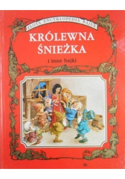 Królewna Śnieżka i inne bajki