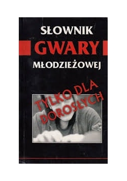 Słownik gwary młodzieżowej