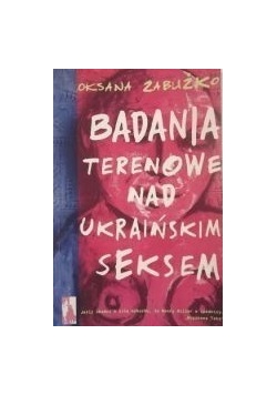 Badania terenowe nad ukraińskim seksem