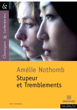 Stupeur et tremblements d'A. Nothomb - Classiques et Contemporains