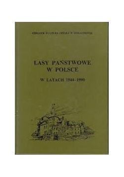 Lasy państwowe w Polsce w latach 1944-1990