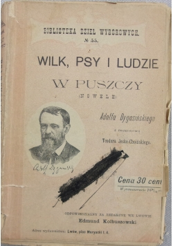 Wilk, psy i ludzie: W puszczy, 1898 r.