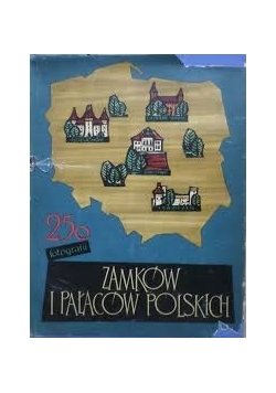 250 fotografii zamków i pałaców polskich