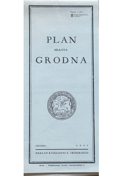 Plan Miasta Grodna,Reprint z 1937r.