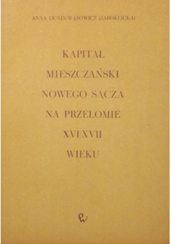 Kapitał mieszczański Nowego Sącza na przełomie XVI/XVII wieku