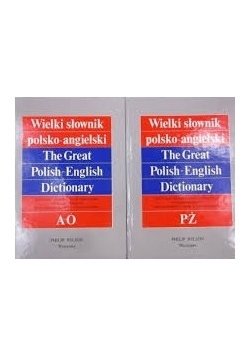 Wielki słownik polsko - angielski: A-Ó/ P-Ż