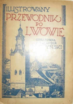 Ilustrowany Przewodnik po Lwowie, 1936r.