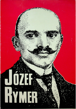 Józef Rymer 1882 1922