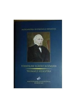 Stanisław Egbert Koźmian tłumacz Szekspira + autograf