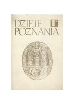 Dzieje Poznania. Tom I, część II