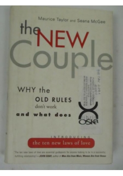 The New Couple. Why the Old Rules Don't Work and What Does