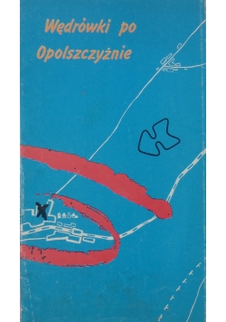 Wędrówki po Opolszczyźnie