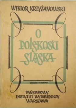 O polskości Śląska 1947 r