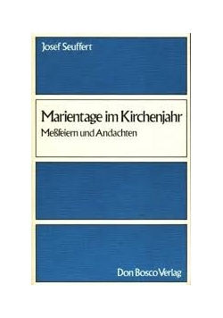 Marientage im Kirchenjahr