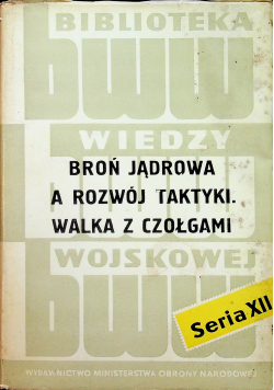 Broń jądrowa a rozwoj taktyki. Walka z czołgami