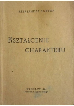 Kształcenie charakteru, 1946 r.