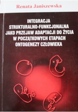 Integracja strukturalno funkcjonalna jako przejaw adaptacji