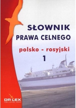 Słownik prawa celnego polsko rosyjski 1