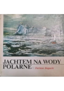 Jachtem na wody polarne