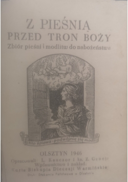 Z pieśnią przed Tron Boży, 1946 r.