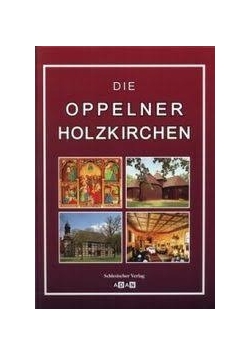 Die Oppelner Holzkirchen