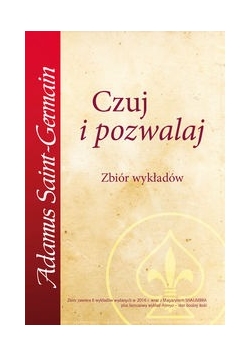 Czuj i pozwalaj