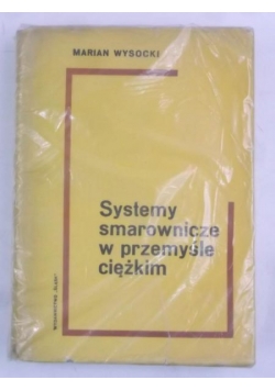 Systemy smarownicze w przemyśle ciężkim