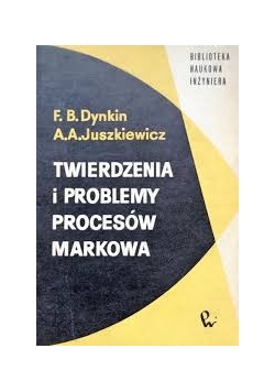 Twierdzenia i problemy procesów Markowa