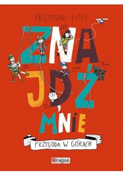 Znajdź mnie. Przygoda w górach