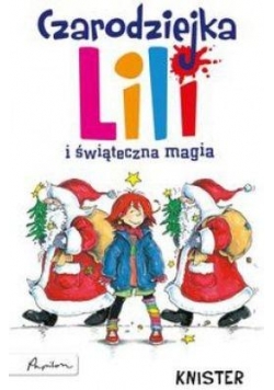 Czarodziejka Lili. I świąteczna magia