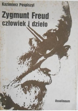 Zygmunt Freud człowiek i dzieło